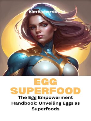 cover image of Egg Superfood- the Egg Empowerment Handbook